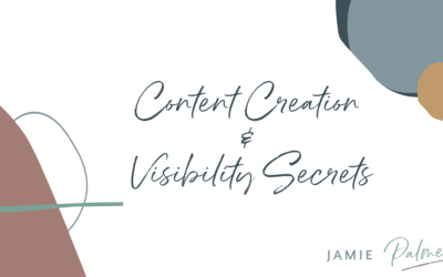 Content creation and Visibility Secrets